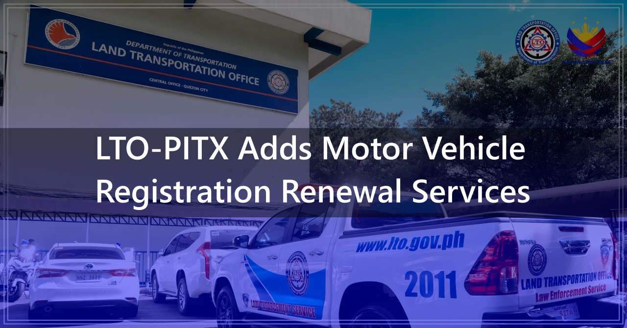 LTO-PITX Adds Motor Vehicle Registration Renewal Services